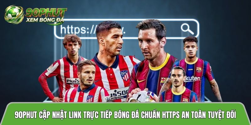 90phuttv – Secure HTTPS Live Football Streaming