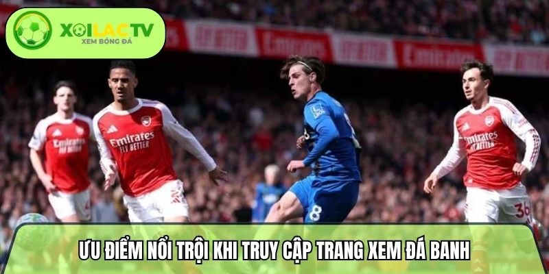 The outstanding advantages of accessing a football streaming website.